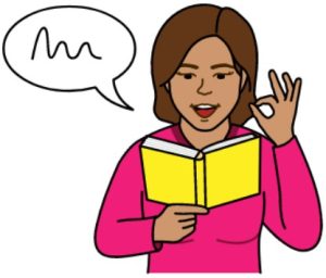 Cartoon drawing of a smiling woman with brown hair. She is reading aloud a book. She is making an ‘okay’ sign with her hand.