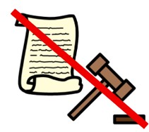 Cartoon drawing of parchment paper partially curled up with squiggles to look like writing. Brown gavel to the right. There is a red line through the image.